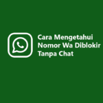 Trik WhatsApp 2025: Cara Tahu WA Diblokir Tanpa Chat, Wajib Diketahui